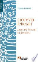 Crocevia letterari. Percorsi letterari di frontiera