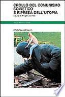 Crollo del comunismo sovietico e ripresa dell'utopia