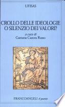 Crollo delle ideologie o silenzio dei valori?