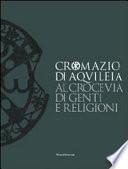 Cromazio di Aquileia, 388-408