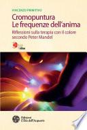 Cromopuntura. Le frequenze dell'anima