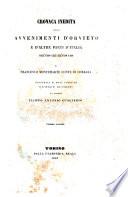 Cronaca inedita degli avvenimenti d'Orvieto e d'altre parti d'Italia dall'anno 1333 all'anno 1400 di Francesco Montemarte conte di Corbara