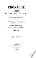 Cronache Catalane del secolo XIII e XIV ... prima traduzione Italiana di Filippo Moise con note, studj e documenti