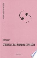Cronache dal mondo a rovescio. Nuova ediz.