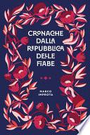 Cronache dalla Repubblica delle Fiabe