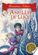 Cronache del Regno della Fantasia - 4. L'anello di luce