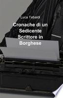 Cronache di un Sedicente Scrittore in Borghese