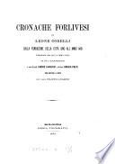 Cronache forlivesi ... dalla fondazione della città sino all'anno 1498, pubbl. a cura del prof. G. Carducci e del dott. E. Frati