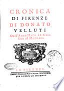 Cronica di Firenze di Donato Velluti dall'anno 1300 in circa fino al 1370
