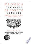 Cronica di Firenze di Donato Velluti dall'anno 1300 in circa fino al 1370