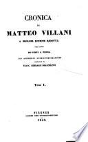 *Cronica di Giovanni Villani : a miglior lezione ridotta coll'aiuto de' testi a penna