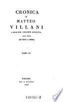 Cronica di Matteo Villani, a miglior lezione ridotta coll' aiuto de' testi a penna