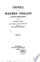 Cronica di Matteo Villani a miglior lezione ridotta coll'aiuto dei testi a penna ... Franc. Gherardi Dragomanni