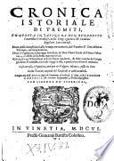 Cronica istoriale di Tremiti, composta in latino da don Benedetto Cocarella vercellese, della Congregatione de' Canonici Regolari Lateranensi. Data poscia lunghi anni, alla stampa nuouamente, dal reueren. P. don Alberto Vintiano, nostro canonico. Hora volgarizata; a commun beneficio, da don Pietro Paolo di Ribera valentiano, ... Cosa curiosa, e segnalata, non piu in volgare idioma, posta in luce. Colle tauole copiose de' capitoli e cose notabili. ...