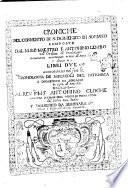 Croniche del conuento di S. Domenico in Soriano composte dal m.r.p. maestro f. Antonino Lembo dell'Ordine di predicatori. Nouamente accresciute in sino all'anno 1687, diuise in libri due. Aggiuntaui nel fine la cronologia de miracoli del patriarca S. Domenico in Soriano in sino all'anno 1687. Dedicate al reu.mo ... Antonino Cloche ... dal molto reu. padre f. Domenico da Seminara ..