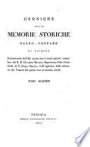 Croniche ossia Memorie storiche sacro-profane di Trieste cominciando dall' XI secolo sino a' nostri giorni, compilate dal R. D. Giuseppe Mainati,... Coll' aggiunta della relazione dei Vescovi dal primo sino al decimo secolo