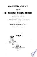 Cronichetta mensuale delle piu importanti moderne scoperte nelle scienze naturali e loro applicazioni alle arti ed industria