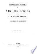 Cronichetta mensuale di scienze naturali e d'archeologia