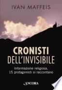Cronisti dell'invisibile