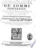 Cronologia de' sommi pontefici. Che contiene le effigij, nomi, e patrie loro; in che anno, & giorno furono eletti: le lor vite: quanto regnarono: & quanto vaco la sedia ... cominciando da san Pietro, insino al beatissimo papa Gregorio decimo quinto, hoggi viuente. Reuista, & espurgata dal R.P.M. Gio. Antonio Brandi ..