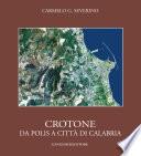 Crotone. Da polis a città di Calabria