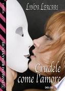 Crudele come l’amore