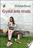 Crystal della strada