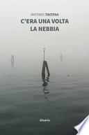 C’era una volta la nebbia