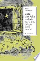 C’era una volta un’Isola. Storie della pellagra e altri racconti