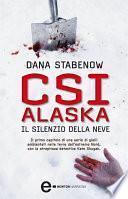 CSI Alaska. Il silenzio della neve