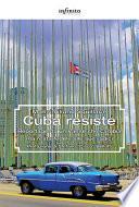 Cuba resiste