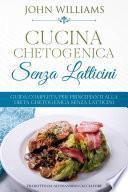 Cucina Chetogenica senza Latticini