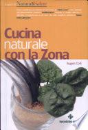 Cucina naturale con la Zona