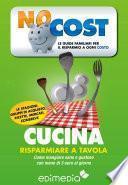 Cucina. Risparmiare a tavola: il low cost