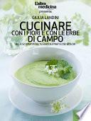 Cucinare con i fiori e con le erbe di campo