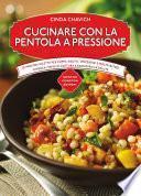 Cucinare con la pentola a pressione