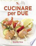 Cucinare per due