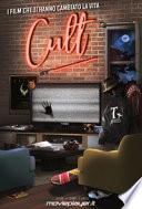 Cult. I film che ti hanno cambiato la vita