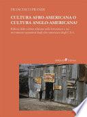 Cultura Afro-americana o cultura anglo-americana?