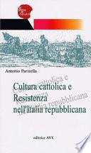 Cultura cattolica e Resistenza nell'Italia repubblicana