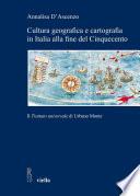 Cultura geografica e cartografia in Italia alla fine del Cinquecento