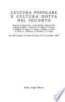 Cultura popolare e cultura dotta nel Seicento