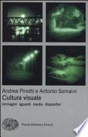 Cultura visuale. Immagini, sguardi, media, dispositivi