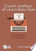 Cuore confuso al cioccolato fuso