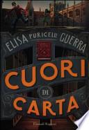 Cuori di carta /Elisa Puricelli Guerra