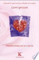Cuori spezzati: quando finisce un amore