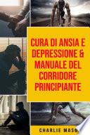 Cura di Ansia e Depressione & Manuale del corridore principiante