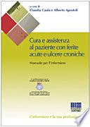 Cura e assistenza al paziente con ferite acute e ulcere croniche