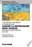 Curare la depressione negli anziani. Manuale di terapia cognitiva di gruppo