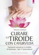 Curare la tiroide con l'Ayurveda